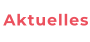 Aktuelles